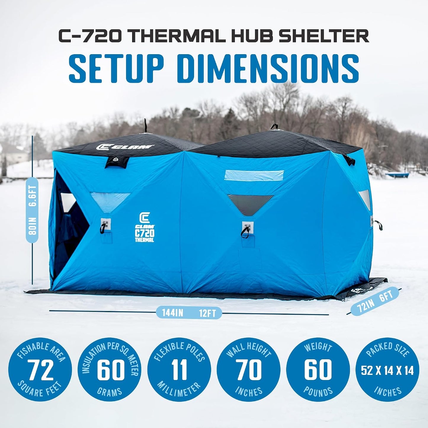 Clam C-720 Thermal Hub Ice Fishing Shelter 6x12 4-5 Person